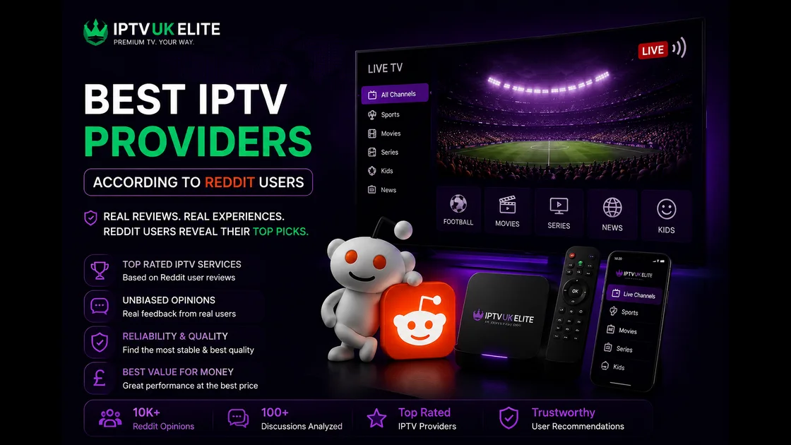 Best IPTV providers according to Reddit users — live sport streaming with IPTVUKElite