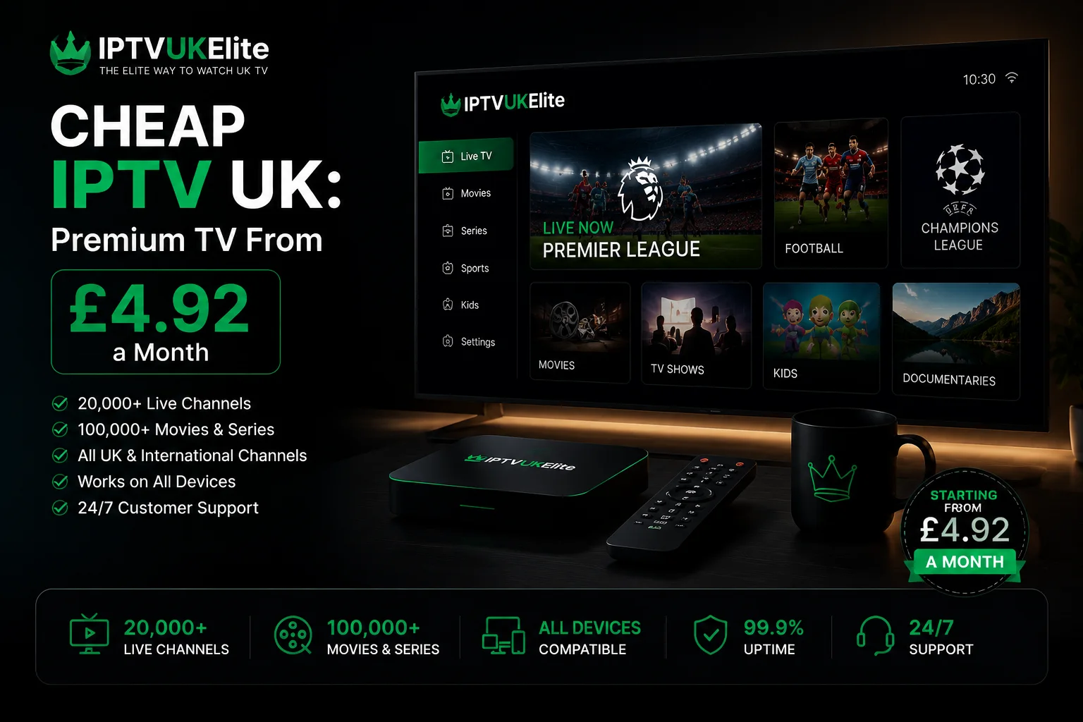 Cheap IPTV UK — premium TV from £4.92 a month with live channels, Premier League and Champions League on IPTVUKElite